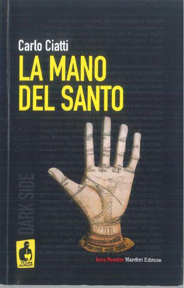 A tutto volume – Il 18 gennaio in biblioteca il libro La Mano del Santo, di Carlo Ciatti