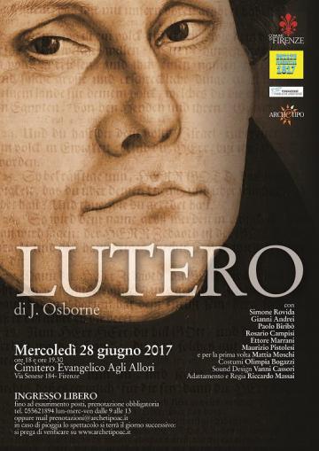 Teatro Comunale di Antella: 28 giugno, 'Luther 2017. 500 anni di eresie'